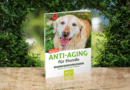 Anti-Aging für Hunde <span style='font-size:13px;'>| Buch</span> 